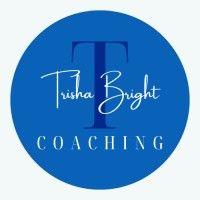 trisha bright coaching