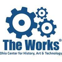 the works: ohio center for history, art & technology