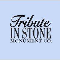 tribute in stone, inc. monument company