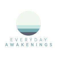 everyday awakenings