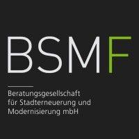 bsmf beratungsgesellschaft für stadterneuerung und modernisierung mbh