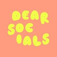 dearsocials