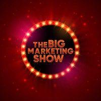 the big marketing show