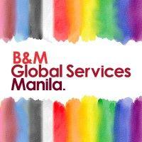 b&m global services manila