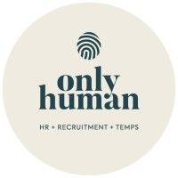 only human