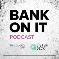 bank on it podcast logo image