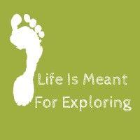 life is meant for exploring