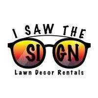 i saw the sign lawn decor rentals logo image