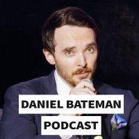 the daniel bateman podcast