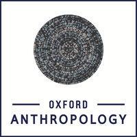 school of anthropology and museum ethnography, university of oxford