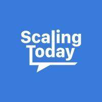 scaling today